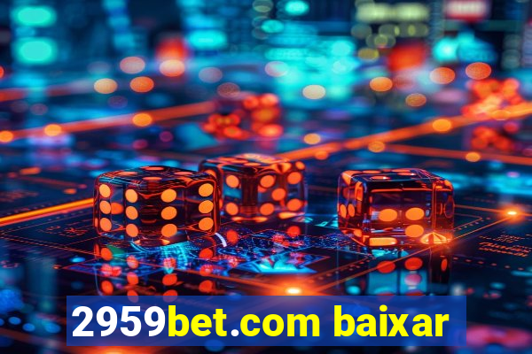 2959bet.com baixar